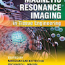 Magnetic Resonance Imaging in Tissue Engineering
