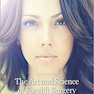 The Art and Science of Facelift Surgery : A Video Atlas