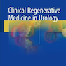 Clinical Regenerative Medicine in Urology2017 پزشکی احیا کننده بالینی در اورولوژی