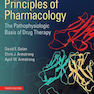 Principles of Pharmacology : The Pathophysiologic Basis of Drug Therapy