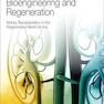 Kidney Transplantation, Bioengineering, and Regeneration