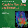Oxford Textbook of Cognitive Neurology and Dementia