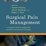 Surgical Pain Management : A Complete Guide to Implantable and Interventional Pain Therapies