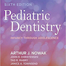 Pediatric Dentistry: Infancy through Adolescence 2019