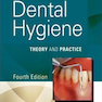 Dental Hygiene : Theory and Practice