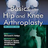 Basics in Hip and Knee Arthroplasty