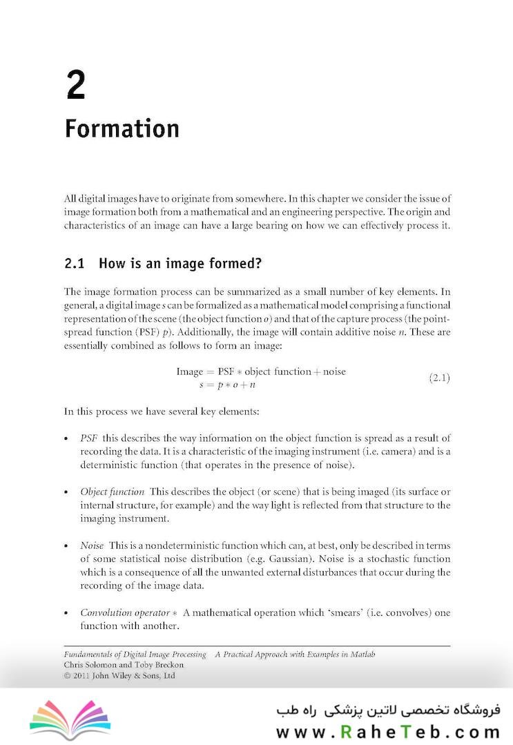 Fundamentals of Digital Image Processing : A Practical Approach with Examples in Matlab