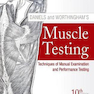 Muscle Testing : Techniques of Manual Examination and Performance Testing