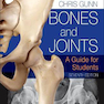 Bones and Joints : A Guide for Students