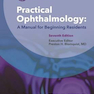 Practical Ophthalmology: A Manual for Beginning Residents 7th Edition چشم پزشکی 2015