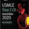 USMLE Step 2 CK Lecture Notes 2020: Internal Medicine