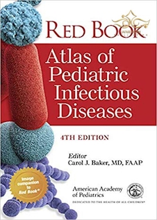 2020 Red Book Atlas of Pediatric Infectious Diseases Fourth Edition