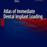 Atlas of Immediate Dental Implant Loading 1st ed. 2019 Edition اطلس ایمپلنت دندان فوری