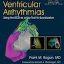 2020 The Origins of Ventricular Arrhythmias: Using the ECG As a Key Tool for Localization 1st Edition