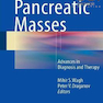 Pancreatic Masses: Advances in Diagnosis and Therapy2016 توده های لوزالمعده: پیشرفت در تشخیص و درمان