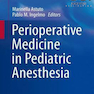 Perioperative Medicine in Pediatric Anesthesia2015 طب حین عمل در بیهوشی کودکان