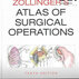 Zollinger’s Atlas of Surgical Operations, 10th Edition2016 اطلس عملیات جراحی