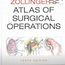 Zollinger’s Atlas of Surgical Operations, 10th Edition2016 اطلس عملیات جراحی