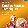 Atlas of Cardiac Surgical Techniques 2nd Edition2018 اطلس روشهای جراحی قلب