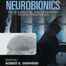 Neurobionics: The Biomedical Engineering of Neural Prostheses2016 مهندسی زیست پزشکی پروتزهای عصبی