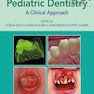 Pediatric Dentistry: A Clinical Approach 3rd Edition20174 دندانپزشکی کودکان