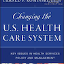 Changing the U.S. Health Care System, 4th Edition2016 تغییر سیستم مراقبت های بهداشتی ایالات متحده