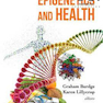 Nutrition, Epigenetics and Health 1st Edition