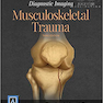 Diagnostic Imaging: Musculoskeletal Trauma 2nd Edition2016 تصویربرداری تشخیصی: ضربه اسکلتی عضلانی