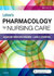 Lehne’s Pharmacology for Nursing Care 10th Edition2018 داروسازی برای مراقبت های  پرستاری لنه