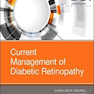 Current Management of Diabetic Retinopathy 1st Edition2017 مدیریت فعلی رتینوپاتی دیابتی