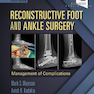 Reconstructive Foot and Ankle Surgery, 3rd Edition2018 جراحی ترمیمی پا و مچ پا