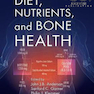 Diet, Nutrients, and Bone Health 1st Edition2019 رژیم غذایی ، مواد مغذی و سلامت استخوان