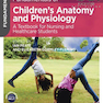Fundamentals of Children’s Anatomy and Physiology2015 مبانی آناتومی و فیزیولوژی کودکان
