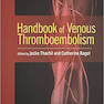 Handbook of Venous Thromboembolism 1st Edition2018 راهنمای ترومبوآمبولی وریدی