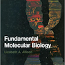 Fundamental Molecular Biology, 1st Edition2007
