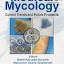 Medical Mycology: Current Trends and Future Prospects 1st Edition2015 قارچ شناسی پزشکی