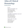 Wintrobe’s Atlas of Clinical Hematology, 2th Edition 2017