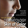 Taylor and Kelly’s Dermatology for Skin of Color2016 تیلور برای رنگ پوست