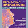 ENT, Head - Neck Emergencies: A Logan Turner Companion2018 گوش و حلق و بینی ، سر و گردن اورژانس