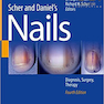 Scher and Daniel’s Nails: Diagnosis, Surgery, Therapy, 4th Edition2018  تشخیص ، جراحی ، درمان ناخن