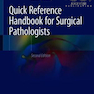 Quick Reference Handbook for Surgical Pathologists 2nd Edition2019 مرجع سریع برای آسیب شناسان جراحی