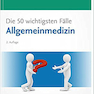 Die 50 wichtigsten Fälle Allgemeinmedizin Taschenbuch2016 50 مورد مهم در عمل عمومی شومیز