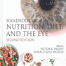 Handbook of Nutrition, Diet, and the Eye, 2nd Edition2019 راهنمای تغذیه ، رژیم غذایی و چشم