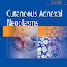 Cutaneous Adnexal Neoplasms, 1st Edition2018 نئوپلاسم های پوستی