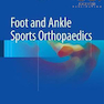 Foot and Ankle Sports Orthopaedics, 1st Edition2017 ورزش ارتوپدی پا و مچ پا