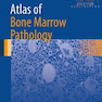 Atlas of Bone Marrow Pathology, 1st Edition2018