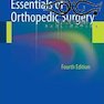 ٍEssentials of Orthopedic Surgery, 4th Edition2010 ٍ ملزومات جراحی ارتوپدی