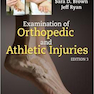 Examination of Orthopedic and Athletic Injuries, 3rd Edition2009 بررسی آسیب های ارتوپدی و ورزشی