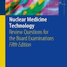 Nuclear Medicine Technology, 5th Edition 2017 فناوری پزشکی هسته ای
