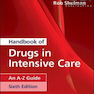 Handbook of Drugs in Intensive Care: An A-Z Guide 6th Edition2019 راهنمای داروها در مراقبت های ویژه